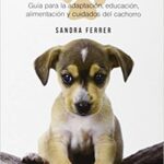 Cómo Educar a un cachorro de Sandra Ferrer