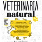 Manual de Veterinaria Natural de Maripi Gadet y Montserrat Peinado